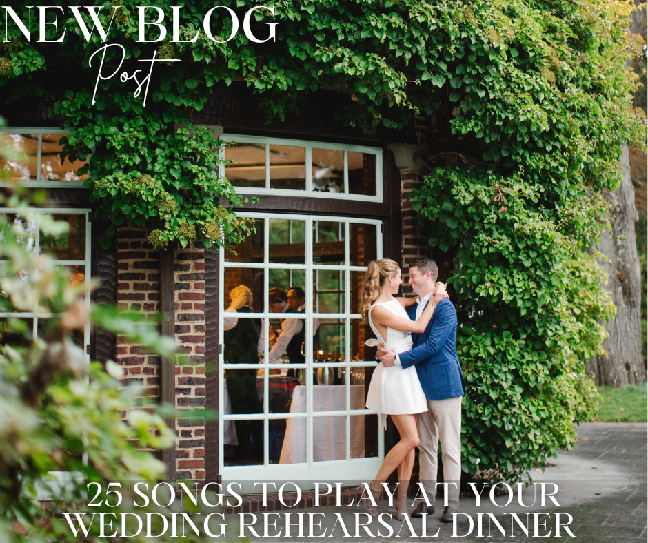 25 Songs to Play at your Wedding Rehearsal Dinner : New Blog Post