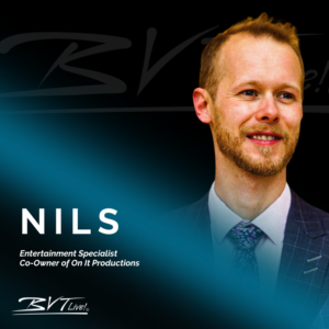 Nils Mossblad BVTLive! Entertainment Specialist