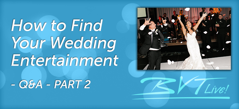 How to Find Your Wedding Entertainmentpart2.png